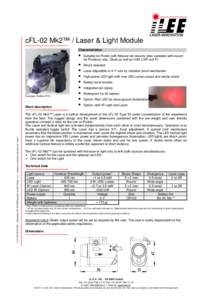 cFL-02 Mk2™ / Laser & Light Module Characteristics: Example: Walther P22001 Datasheet cFL-02 MKII weaver rail.doc Page 1 of 1 Subject to alterations without prior notice