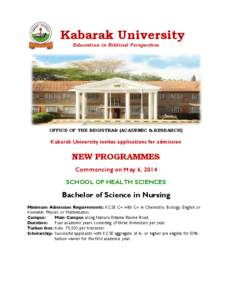Kabarak University Education in Biblical Perspective OFFICE OF THE REGISTRAR (ACADEMIC & RESEARCH)  Kabarak University invites applications for admission