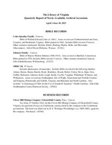 The Library of Virginia Quarterly Report of Newly-Available Archival Accessions April 1-June 30, 2015 BIBLE RECORDS Coles-Spratley Family. 9 leaves.