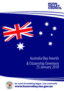 HUON VALLEY COUNCIL Australia Day Awards & Citizenship Ceremony