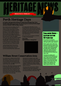 NEWSLETTER 18 / SPRING[removed]Perth Heritage Days In October, Heritage Perth will host its annual Perth Heritage Days. From humble beginnings six years ago, the event has grown to become Perth’s largest and most inclusi