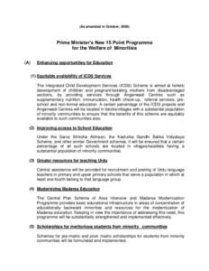 Politics / 15 point Programme for minorities / Indira Awaas Yojana / Minority rights / Integrated Child Development Services / Ministry of Minority Affairs / Swarnajayanti Gram Swarozgar Yojana / Minority group / National Commission for Minorities / Politics of India / India / Government of India