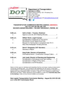 Department of Transportation Secretary’s Office Becker-Hansen Building, 700 E. Broadway Ave. Pierre, SD[removed]Phone: [removed]FAX: [removed]