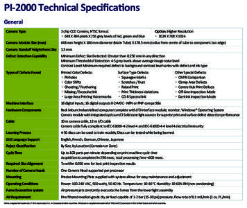 PI-2000 Technical Speciﬁcations General Camera Type 3 chip CCD Camera, NTSC format • 648 X 494 pixels X 256 grey levels of red, green and blue