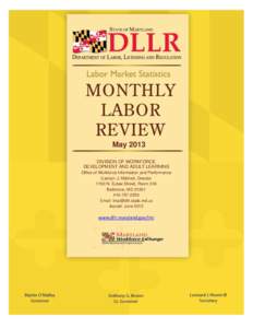 May 2013 DIVISION OF WORKFORCE DEVELOPMENT AND ADULT LEARNING Office of Workforce Information and Performance Carolyn J. Mitchell, Director 1100 N. Eutaw Street, Room 316