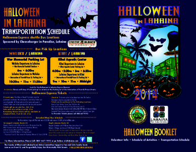 HALLOWEEN IN LAHAINA Transportation Schedule Halloween Express shuttle Bus Locations  Sposored by Cheeseburger in Paradise, Lahaina