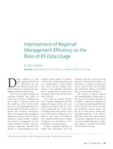 Improvement of Regional Management Efficiency on the Basis of RS Data Usage By T.Yu. Gribtsova1 Key words: regional information system, efficiency, management quality, GIS-technology