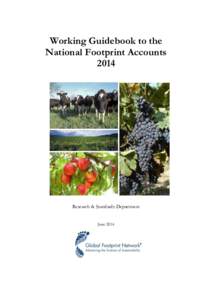 Working Guidebook to the National Footprint Accounts 2014 Research & Standards Department June 2014