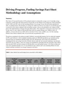 Driving Progress, Fueling Savings Fact Sheet Methodology and Assumptions Summary The Union of Concerned Scientists (UCS) produced analysis to estimate the average cost of ownership savings California’s cleaner fuels an