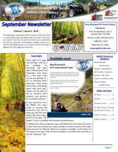 New Brunswick All Terrain Vehicle Federation Volume 7, Issue[removed]The Federation newsletter will be issued on the first of every month featuring the activities that occurred in the previous month. If you do not wish 