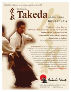 Aikido West is pleased to announce a special seminar with  Yoshinobu Takeda
