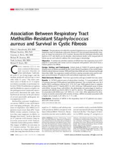 ORIGINAL CONTRIBUTION  Association Between Respiratory Tract Methicillin-Resistant Staphylococcus aureus and Survival in Cystic Fibrosis Elliott C. Dasenbrook, MD, MHS