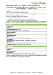 Schützenberg 10  32756 Detmold   +  Fax: +E-Mail:   Web: www.digefa.net AGF-Gemeinschaftsuntersuchungen bieten seit vielen Jahren eine hervorragende K