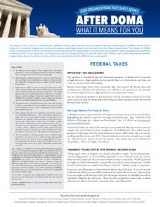 The Supreme Court victory in United States v. Windsor striking down the discriminatory federal Defense of Marriage Act (DOMA) affirms that all loving and committed couples who are married deserve equal legal respect and 