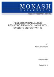 ACCIDENT RESEARCH CENTRE  PEDESTRIAN CASUALTIES RESULTING FROM COLLISIONS WITH CYCLISTS ON FOOTPATHS