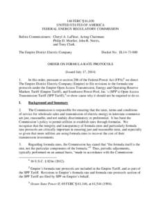 148 FERC ¶ 61,030 UNITED STATES OF AMERICA FEDERAL ENERGY REGULATORY COMMISSION Before Commissioners: Cheryl A. LaFleur, Acting Chairman; Philip D. Moeller, John R. Norris, and Tony Clark.