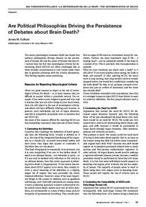 DIE TODESFESTSTELLUNG / LA DÉTERMINATION DE LA MORT / THE DETERMINATION OF DEATH Viewpoint Are Political Philosophies Driving the Persistence of Debates about Brain Death? James M. DuBoisa