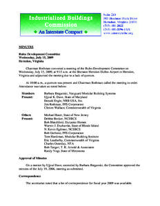 MINUTES Rules Development Committee Wednesday, July 15, 2009 Herndon, Virginia Chairman Rothman convened a meeting of the Rules Development Committee on Wednesday, July 15, 2009, at 9:15 a.m. at the Sheraton Herndon Dull