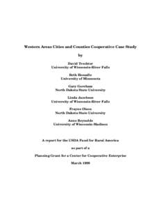 Western Areas Cities and Counties Cooperative Case Study by David Trechter University of Wisconsin-River Falls Beth Honadle University of Minnesota