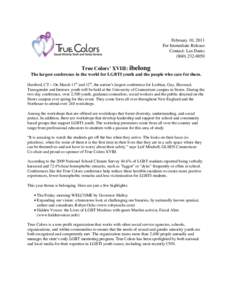 February 10, 2011 For Immediate Release Contact: Lea DantzTrue Colors’ XVIII: ibelong