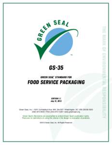 GS-35 GREEN SEAL STANDARD FOR FOOD SERVICE PACKAGING EDITION 1.1 July 12, 2013