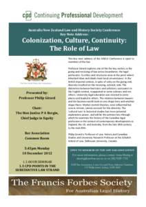 Australia New Zealand Law and History Society Conference Key Note Address: Colonization, Culture, Continuity: The Role of Law This key note address of the ANZLH Conference is open to