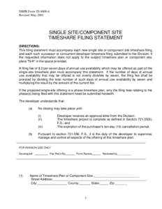 DBPR Form TSRevised: May 2001 SINGLE SITE/COMPONENT SITE TIMESHARE FILING STATEMENT DIRECTIONS: