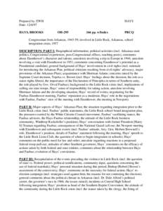 Presidency of Dwight D. Eisenhower / Military / Dwight D. Eisenhower / Little Rock Nine / Orval Faubus / Little Rock / Virgil Blossom / Hays / Winthrop Rockefeller / Military personnel / United States / Little Rock Central High School