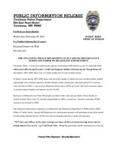 PUBLIC INFORMATION RELEASE Owatonna Police Department 204 East Pearl Street Owatonna, MN[removed]For Release Immediately Wednesday, November 24, 2010