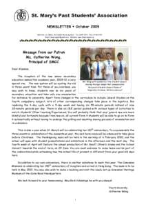 NEWSLETTER  October 2009 Address: c/o SMCC, 162 Austin Road, Kowloon Tel: Fax: Email:  Website: www.stmaryspsa.org Message from our Patron Ms. Catherine Wong,