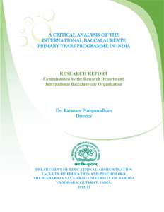 A CRITICAL ANALYSIS OF THE INTERNATIONAL BACCALAUREATE PRIMARY YEARS PROGRAMME IN INDIA RESEARCH REPORT