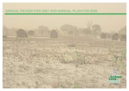 ANNUAL REVIEW FOR 2007 AND ANNUAL PLAN FOR 2008  A word from the Director We believe that the most important work we can do is to help the poor and marginalized to help themselves. Our mission is to empower local people