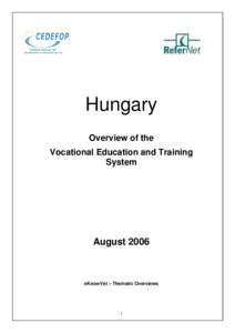 Alternative education / Secondary education / Quality assurance / Vocational school / International Standard Classification of Education / Further education / Education in Hungary / Apprentices mobility / Education / Educational stages / Vocational education