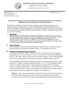 NORTH CAROLINA GENERAL ASSEMBLY Legislative Services Office George R. Hall, Legislative Services Officer Fiscal Research Division