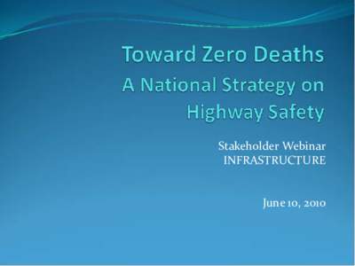 Toward Zero Deaths  A National Strategy on Highway Safety