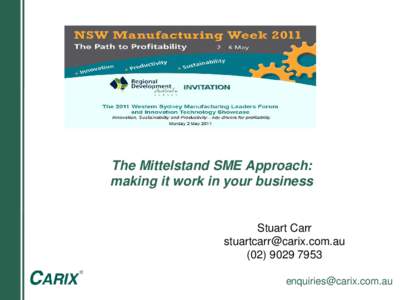 The Mittelstand SME Approach: making it work in your business Stuart Carr [removed[removed]