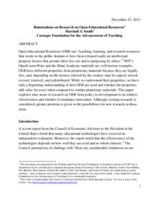 December 15, 2013 Ruminations on Research on Open Educational Resources1 Marshall S. Smith2 Carnegie Foundation for the Advancement of Teaching ABSTRACT Open Educational Resources (OER) are 