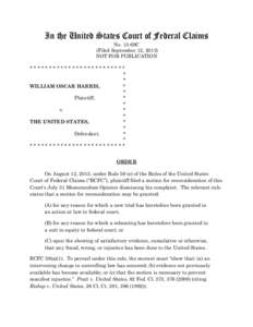 In the United States Court of Federal Claims No. 13-69C (Filed September 12, 2013) NOT FOR PUBLICATION  *************************