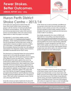 Fewer Strokes. Better Outcomes. ANNUAL REPORTHuron Perth District Stroke Centre – 