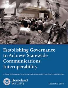A Guide for Statewide Communication Interoperability Plan (SCIP) Implementation  1 T