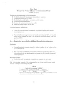 Fact Sheet Tax Credit I General Excise Tax Recommendations (Update[removed]Here are the key components to this tax package:  1. Double the tax credit for child and dependent care expenses.