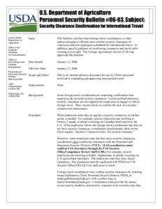 U.S. Department of Agriculture Personnel Security Bulletin #06-03, Subject: Security Clearance Confirmation for International Travel United States Department of Agriculture