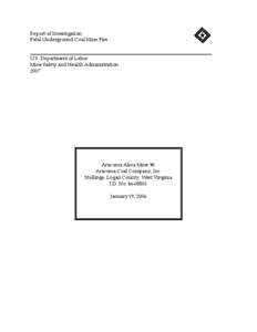 Mine Safety and Health Administration (MSHA) - Report of Investigation - Surface Mine Facility (Coal)  - Underground Coal Mine Fire Accident Accident Occuring January 19, 2006 - #14 and #15