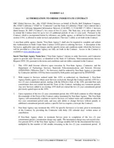 EXHIBIT A-2 AUTHORIZATION TO ORDER UNDER STATE CONTRACT SBC Global Services, Inc., dba AT&T Global Services on behalf of Pacific Bell Telephone Company, dba AT&T California (“AT&T”or 