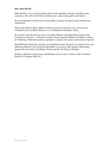 Hon. Mark Birrell Mark Birrell is a lawyer and company director with significant strategic and public policy experience. He works in the fields of infrastructure, project management and finance. He is the Chairman of Inf