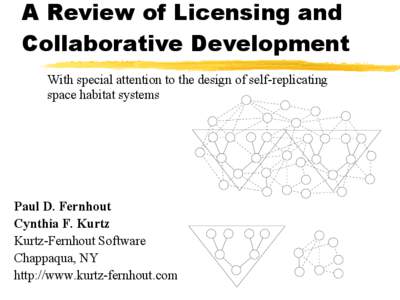 A Review of Licensing and Collaborative Development With special attention to the design of self-replicating space habitat systems  Paul D. Fernhout