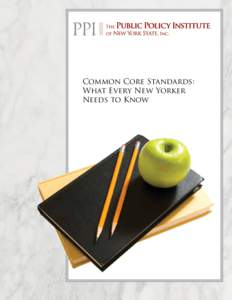 Common Core Standards: What Every New Yorker Needs to Know Common Core Standards