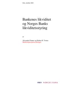 Oslo, oktober[removed]Bankenes likviditet