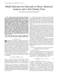 IEEE TRANSACTIONS SIGNAL PROCESSING, VOL. XX, NO. XX,  1 Model Selection for Sinusoids in Noise: Statistical Analysis and a New Penalty Term