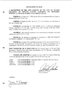 RESOLUTION NOA RESOLUTION OF THE CITY COUNCIL OF THE CITY OF SEASIDE GRANTING AN PRIVATE UTILITY EASEMENT TO MONTEREY PENINSULA COLLEGE WITHIN CITY PARCEL L32WHEREAS, on September 1, 2004, parcel L23.6 was